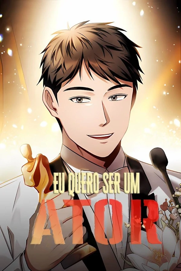 Eu Quero Ser Um Ator Eu Quero Ser Um Ator