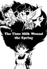 The Time Milk Wound the Spring